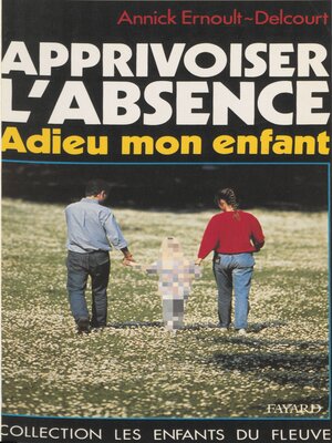 cover image of Apprivoiser l'absence